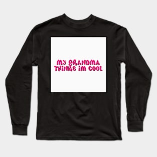 Im Cool Long Sleeve T-Shirt